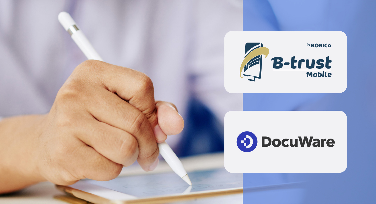 Електронно подписване с B-Trust в DocuWare: сигурност, ефективност и удобство